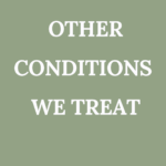 other conditions we treat